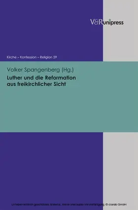 Spangenberg / Fleischmann-Bisten / Hempelmann |  Luther und die Reformation aus freikirchlicher Sicht | eBook | Sack Fachmedien