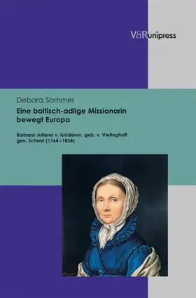 Sommer |  Eine baltisch-adlige Missionarin bewegt Europa | eBook | Sack Fachmedien