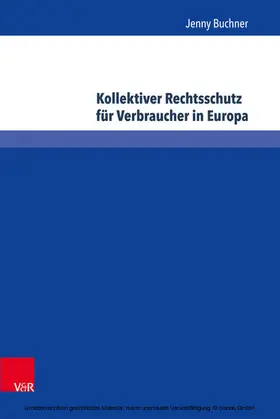 Buchner |  Kollektiver Rechtsschutz für Verbraucher in Europa | eBook | Sack Fachmedien