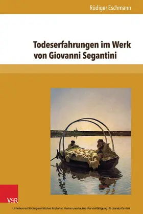 Eschmann |  Todeserfahrungen im Werk von Giovanni Segantini | eBook | Sack Fachmedien