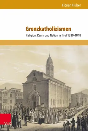 Huber |  Grenzkatholizismen | eBook | Sack Fachmedien