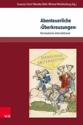 Schul / Böth / Mecklenburg |  Abenteuerliche ›Überkreuzungen‹ | eBook | Sack Fachmedien