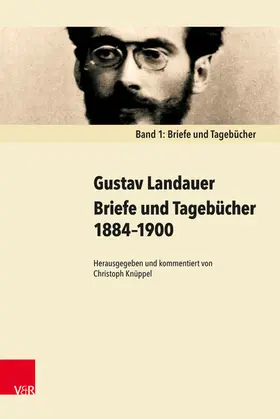 Landauer / Knüppel |  Briefe und Tagebücher 1884–1900 | eBook | Sack Fachmedien