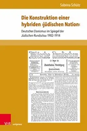 Schütz |  Die Konstruktion einer hybriden >jüdischen Nation< | eBook | Sack Fachmedien