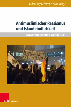 Kassis / Uçar | Antimuslimischer Rassismus und Islamfeindlichkeit | E-Book | sack.de