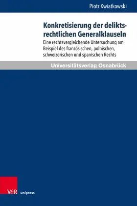 Kwiatkowski | Konkretisierung der deliktsrechtlichen Generalklauseln | E-Book | sack.de