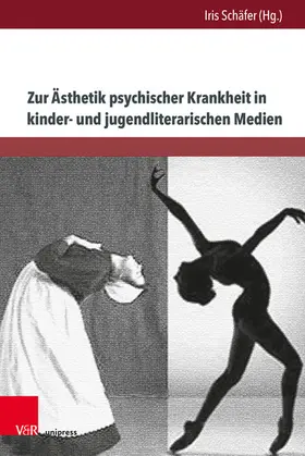 Schäfer |  Zur Ästhetik psychischer Krankheit in kinder- und jugendliterarischen Medien | eBook | Sack Fachmedien