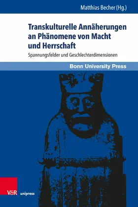 Becher |  Transkulturelle Annäherungen an Phänomene von Macht und Herrschaft | eBook | Sack Fachmedien