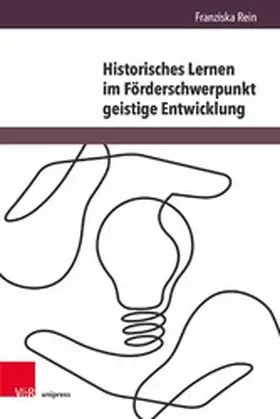 Rein |  Historisches Lernen im Förderschwerpunkt geistige Entwicklung | eBook | Sack Fachmedien