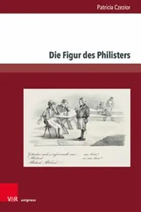 Czezior |  Die Figur des Philisters | eBook | Sack Fachmedien