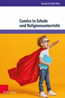 Pohl-Otto | Comics in Schule und Religionsunterricht | E-Book | sack.de