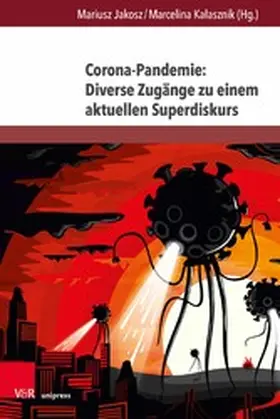 Jakosz |  Corona-Pandemie: Diverse Zugänge zu einem aktuellen Superdiskurs | eBook | Sack Fachmedien