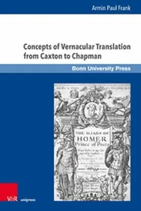 Frank |  Concepts of Vernacular Translation from Caxton to Chapman | eBook | Sack Fachmedien
