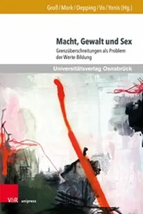 Groß / Mork / Oepping |  Macht, Gewalt und Sex | eBook | Sack Fachmedien