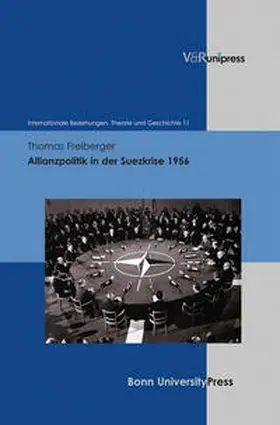 Freiberger |  Allianzpolitik in der Suezkrise 1956 | Buch |  Sack Fachmedien