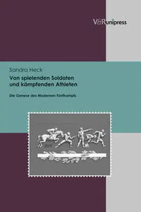 Heck |  Von spielenden Soldaten und kämpfenden Athleten | Buch |  Sack Fachmedien