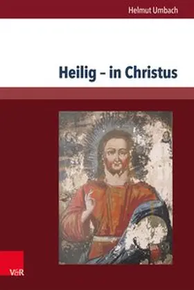 Umbach | Heilig – in Christus | Buch | 978-3-8471-0303-5 | www2.sack.de