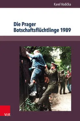 Vodicka / Vodicka |  Die Prager Botschaftsflüchtlinge 1989 | Buch |  Sack Fachmedien