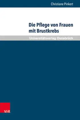 Pinkert |  Die Pflege von Frauen mit Brustkrebs | Buch |  Sack Fachmedien