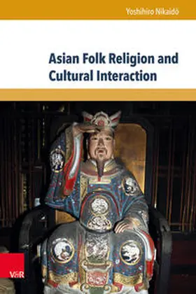 Nikaido / Nikaido |  Asian Folk Religion and Cultural Interaction | Buch |  Sack Fachmedien