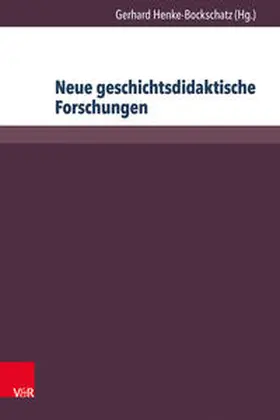 Henke-Bockschatz |  Neue geschichtsdidaktische Forschungen | Buch |  Sack Fachmedien