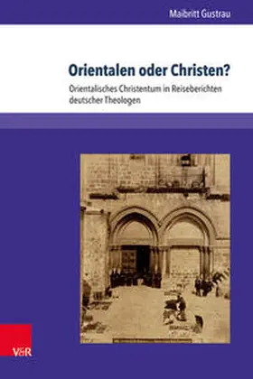 Gustrau |  Orientalen oder Christen? | Buch |  Sack Fachmedien