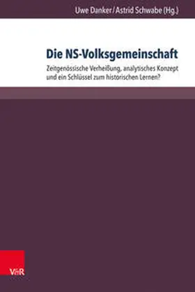 Danker / Schwabe |  Die NS-Volksgemeinschaft | Buch |  Sack Fachmedien