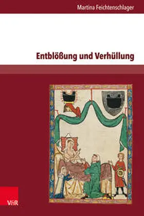 Feichtenschlager |  Entblößung und Verhüllung | Buch |  Sack Fachmedien