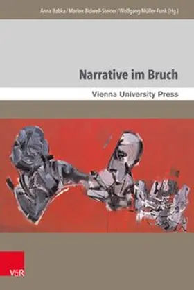 Babka / Bidwell-Steiner / Müller-Funk |  Narrative im Bruch | Buch |  Sack Fachmedien