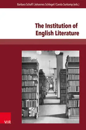 Schaff / Schlegel / Surkamp |  The Institution of English Literature | Buch |  Sack Fachmedien