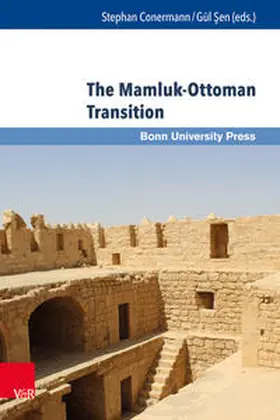 Conermann / Sen / Sen |  The Mamluk-Ottoman Transition | Buch |  Sack Fachmedien