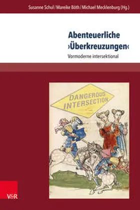 Böth / Schul / Mecklenburg |  Abenteuerliche >Überkreuzungen< | Buch |  Sack Fachmedien