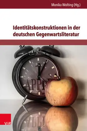 Wolting |  Identitätskonstruktionen in der deutschen Gegenwartsliteratur | Buch |  Sack Fachmedien