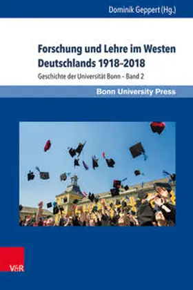 Geppert |  Forschung und Lehre im Westen Deutschlands 1918–2018 | Buch |  Sack Fachmedien