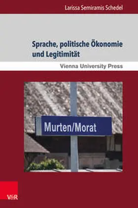 Schedel |  Sprache, politische Ökonomie und Legitimität | Buch |  Sack Fachmedien