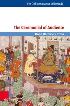 Orthmann / Kollatz / Dahlmann |  The Ceremonial of Audience | Buch |  Sack Fachmedien