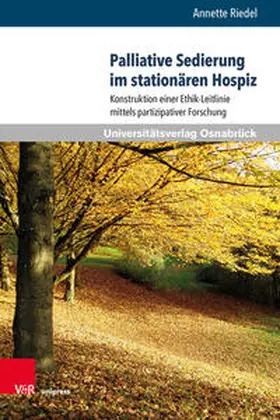 Riedel |  Palliative Sedierung im stationären Hospiz | Buch |  Sack Fachmedien