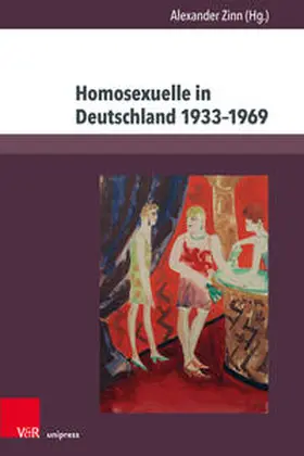 Zinn / Huneke / Jellonnek |  Homosexuelle in Deutschland 1933–1969 | Buch |  Sack Fachmedien