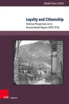 Yazici Cörüt / Yazici Cörüt |  Loyalty and Citizenship | Buch |  Sack Fachmedien