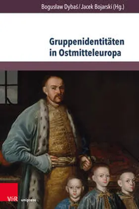 Dybas / Dybas / Bojarski |  Gruppenidentitäten in Ostmitteleuropa | Buch |  Sack Fachmedien