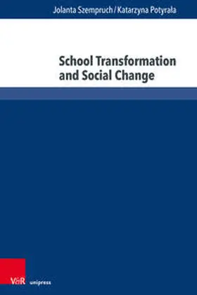 Szempruch / Potyrala / Potyrala |  School Transformation and Social Change | Buch |  Sack Fachmedien
