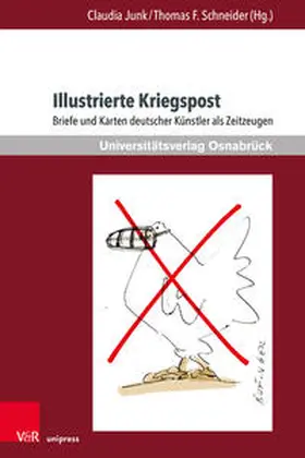 Junk / Schneider | Illustrierte Kriegspost | Buch | 978-3-8471-1515-1 | sack.de