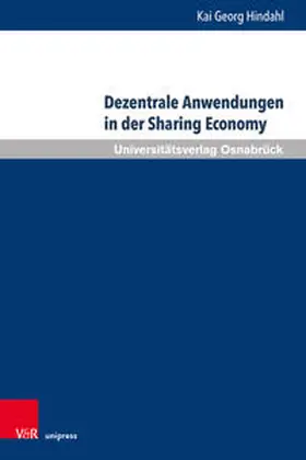 Hindahl |  Dezentrale Anwendungen in der Sharing Economy | Buch |  Sack Fachmedien