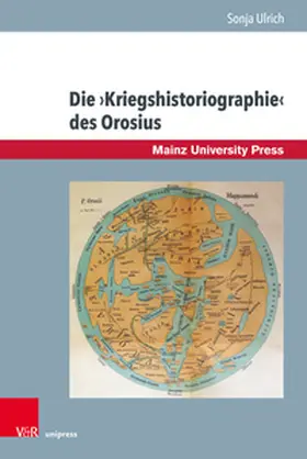 Ulrich |  Die ¿Kriegshistoriographie¿ des Orosius | Buch |  Sack Fachmedien