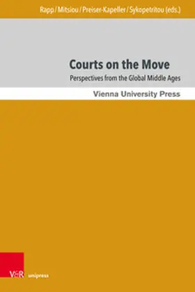 Rapp / Mitsiou / Preiser-Kapeller |  Courts on the Move | Buch |  Sack Fachmedien
