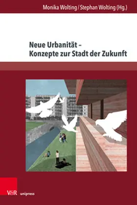 Wolting |  Neue Urbanität - Konzepte zur Stadt der Zukunft | Buch |  Sack Fachmedien