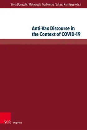 Bonacchi / Godlewska / Kumiega |  Anti-Vax Discourse in the Context of COVID-19 | Buch |  Sack Fachmedien