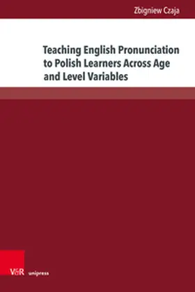Czaja |  Teaching English Pronunciation to Polish Learners Across Age and Level Variables | Buch |  Sack Fachmedien
