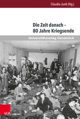 Junk |  Die Zeit danach - 80 Jahre Kriegsende | Buch |  Sack Fachmedien