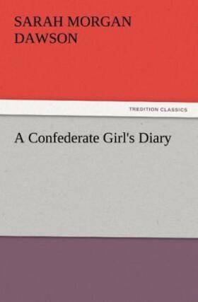 Dawson |  A Confederate Girl's Diary | Buch |  Sack Fachmedien